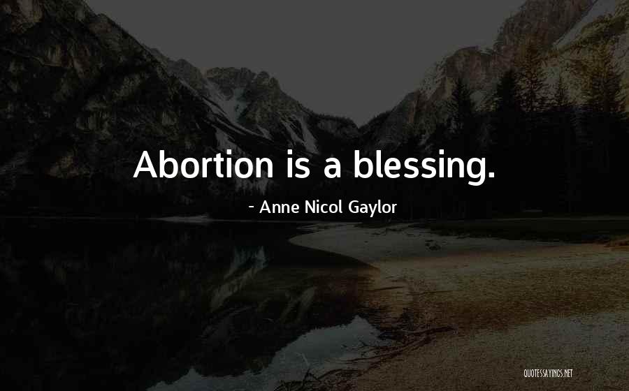 Anne Nicol Gaylor Quotes 1935047 Anne Nicol Gaylor Quotes 1935047
