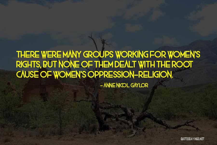 Anne Nicol Gaylor Quotes 688230 Anne Nicol Gaylor Quotes 688230