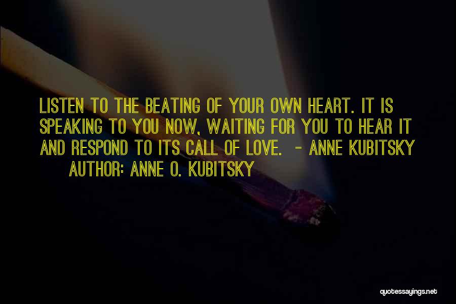 Anne O. Kubitsky Quotes 1846764