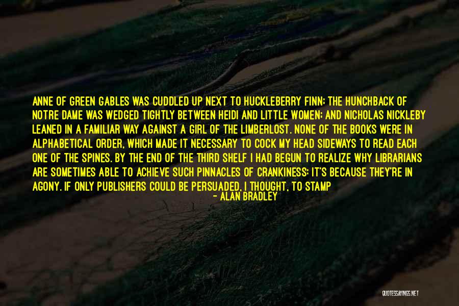 Anne Of Green Gables Quotes By Alan Bradley Anne Of Green Gables Quotes By Alan Bradley