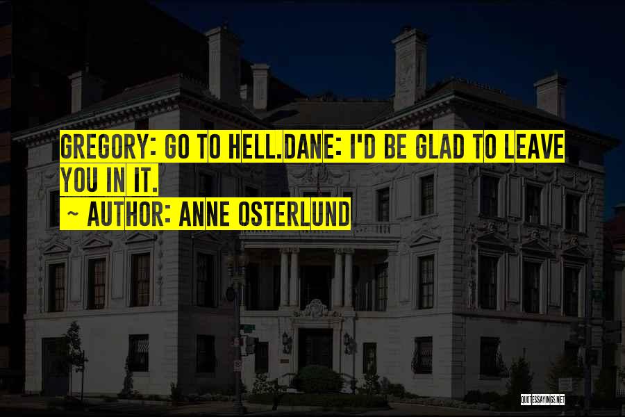 Anne Osterlund Quotes 1424512