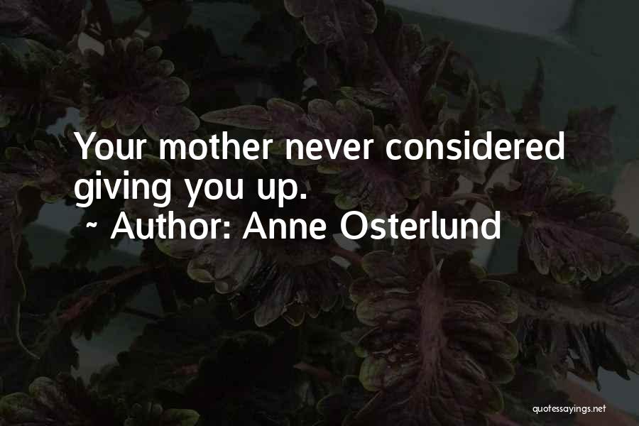 Anne Osterlund Quotes 1517591