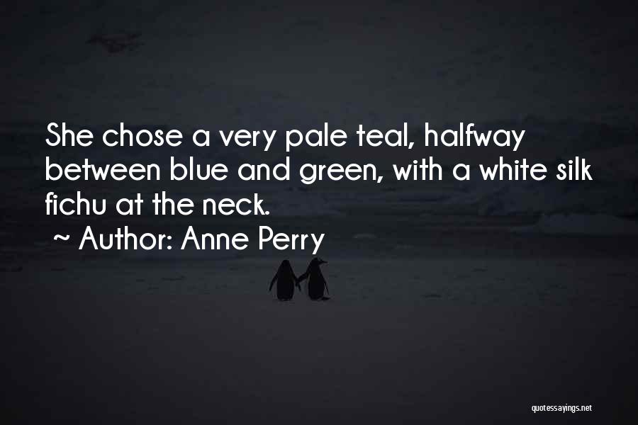 Anne Perry Quotes 1347667