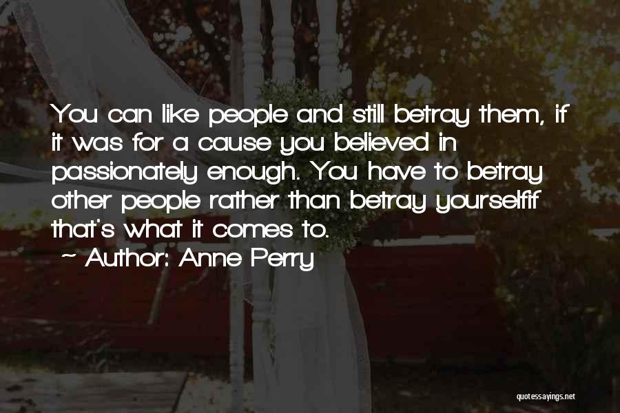 Anne Perry Quotes 1631613