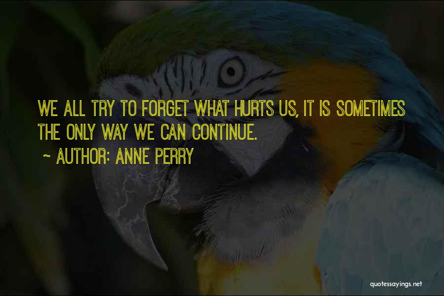 Anne Perry Quotes 1717678