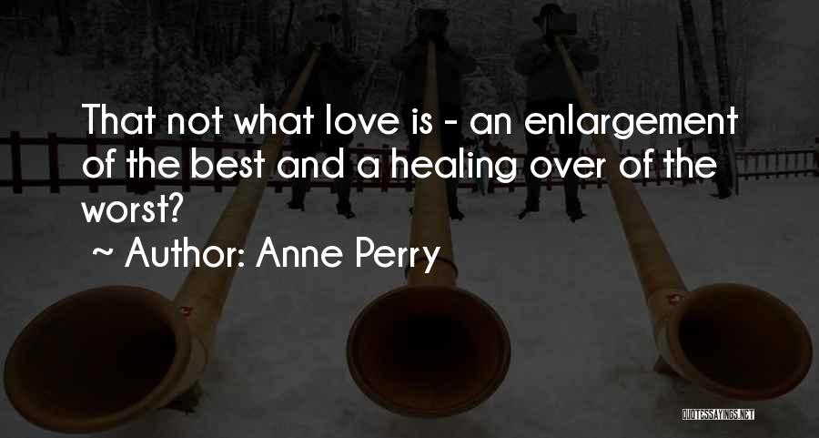 Anne Perry Quotes 2065403