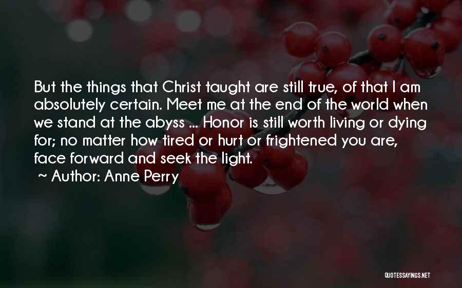 Anne Perry Quotes 879519