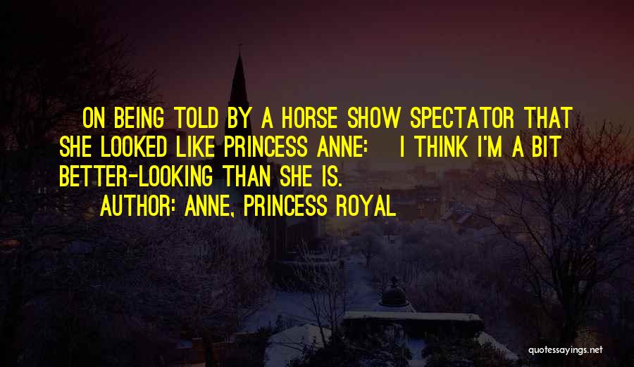 Anne, Princess Royal Quotes 1537365