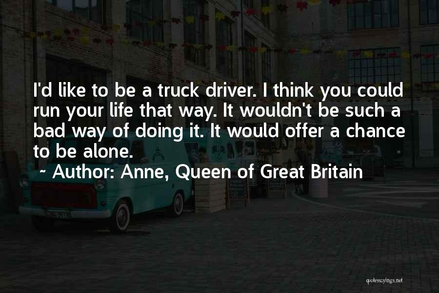 Anne, Queen Of Great Britain Quotes 1335107