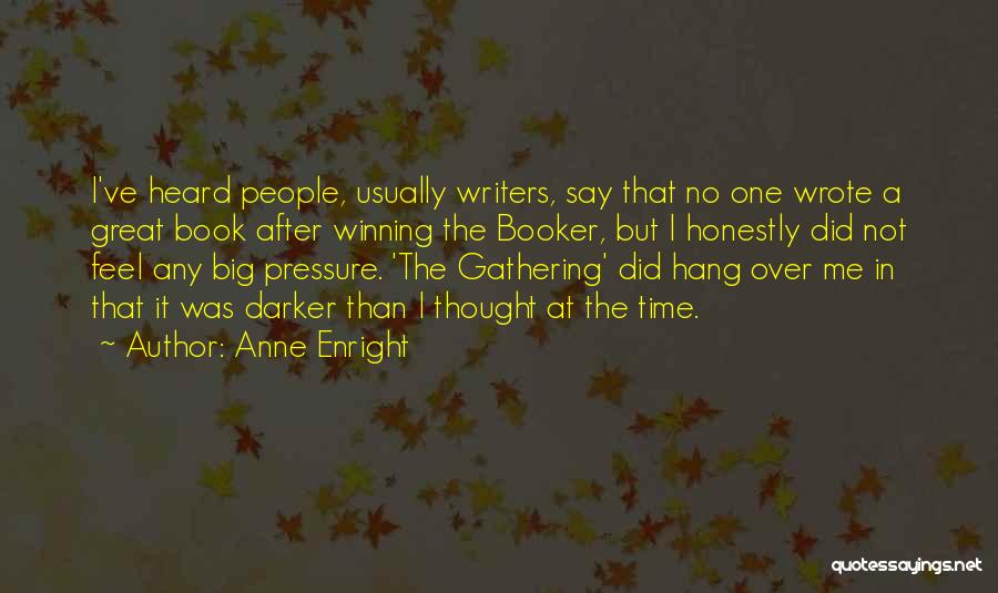 Anne Quotes By Anne Enright