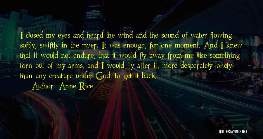 Anne Quotes By Anne Rice