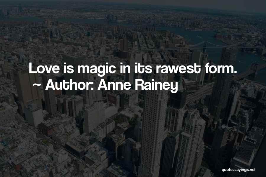 Anne Rainey Quotes 1176328