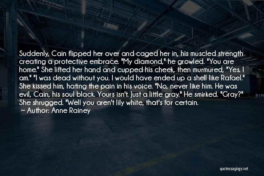 Anne Rainey Quotes 1685164