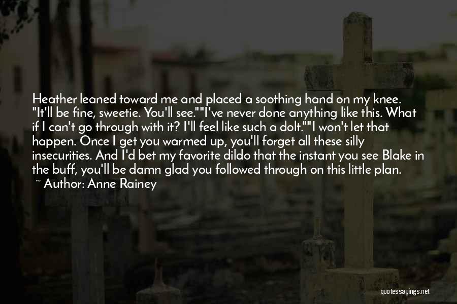 Anne Rainey Quotes 2083416