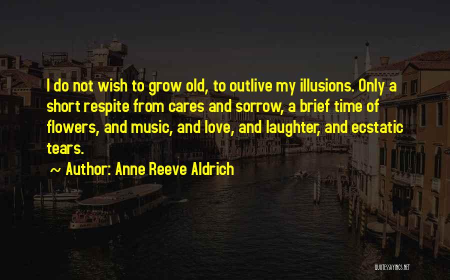 Anne Reeve Aldrich Quotes 1149908