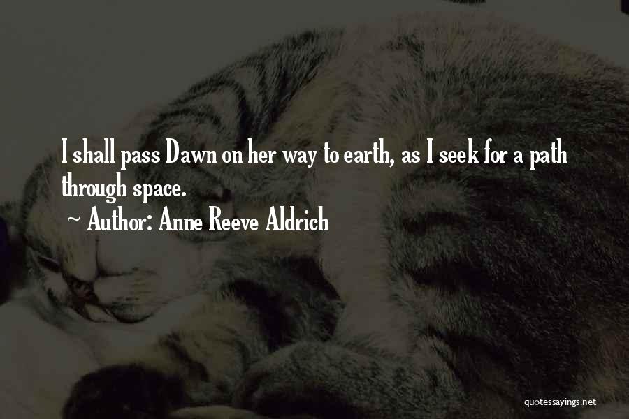 Anne Reeve Aldrich Quotes 1361773