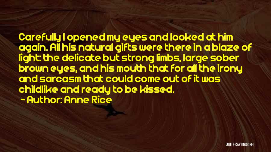 Anne Rice Lestat Quotes By Anne Rice