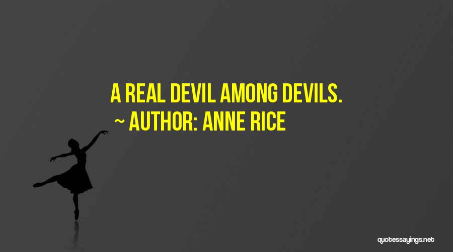 Anne Rice Lestat Quotes By Anne Rice