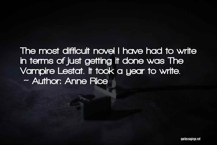 Anne Rice Lestat Quotes By Anne Rice