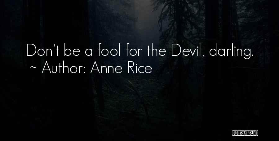 Anne Rice Lestat Quotes By Anne Rice