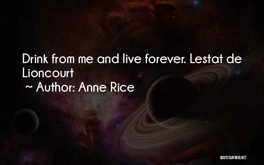 Anne Rice Lestat Quotes By Anne Rice