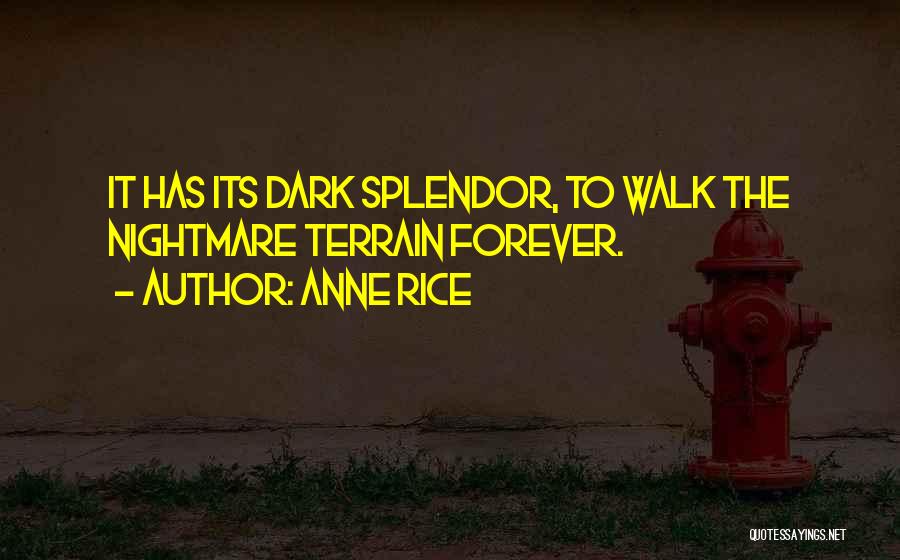 Anne Rice Lestat Quotes By Anne Rice
