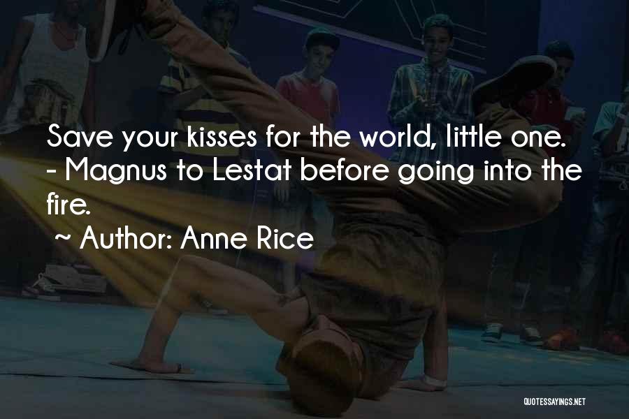 Anne Rice Lestat Quotes By Anne Rice