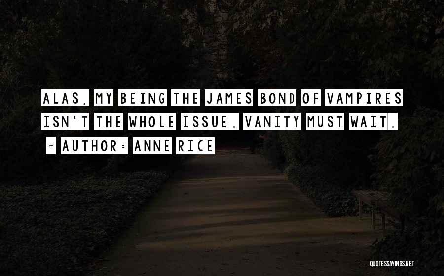 Anne Rice Lestat Quotes By Anne Rice