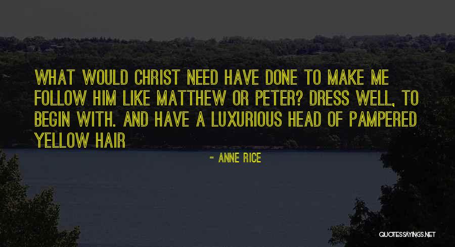 Anne Rice Vampire Chronicles Quotes By Anne Rice Anne Rice Vampire Chronicles Quotes By Anne Rice