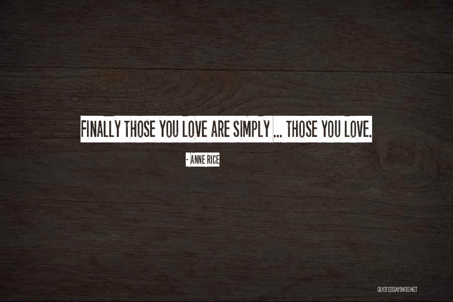 Anne Rice Vampire Chronicles Quotes By Anne Rice