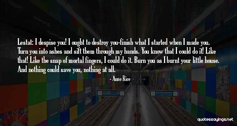 Anne Rice Vampire Chronicles Quotes By Anne Rice Anne Rice Vampire Chronicles Quotes By Anne Rice