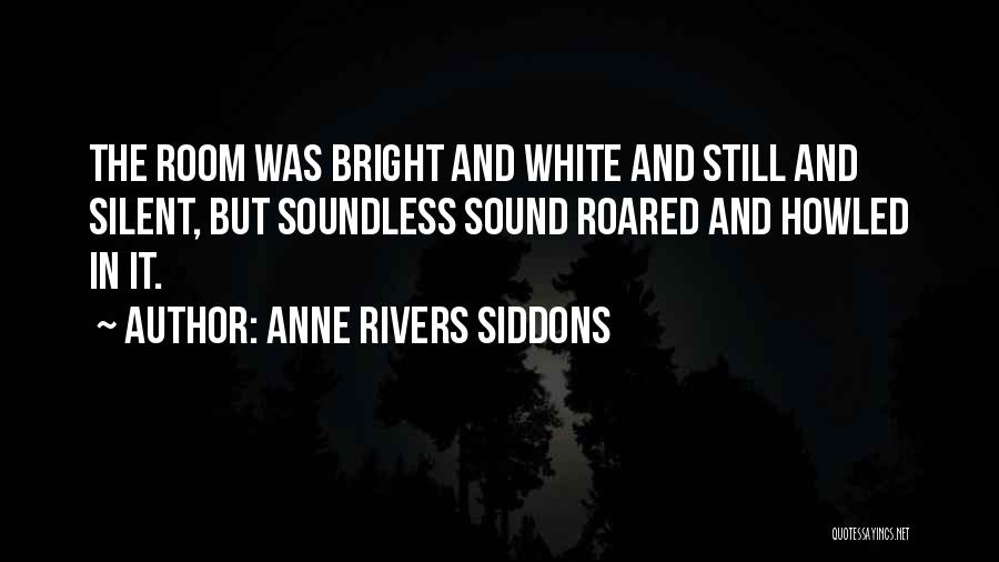 Anne Rivers Siddons Quotes 464476