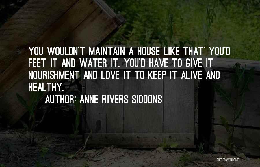 Anne Rivers Siddons Quotes 967428