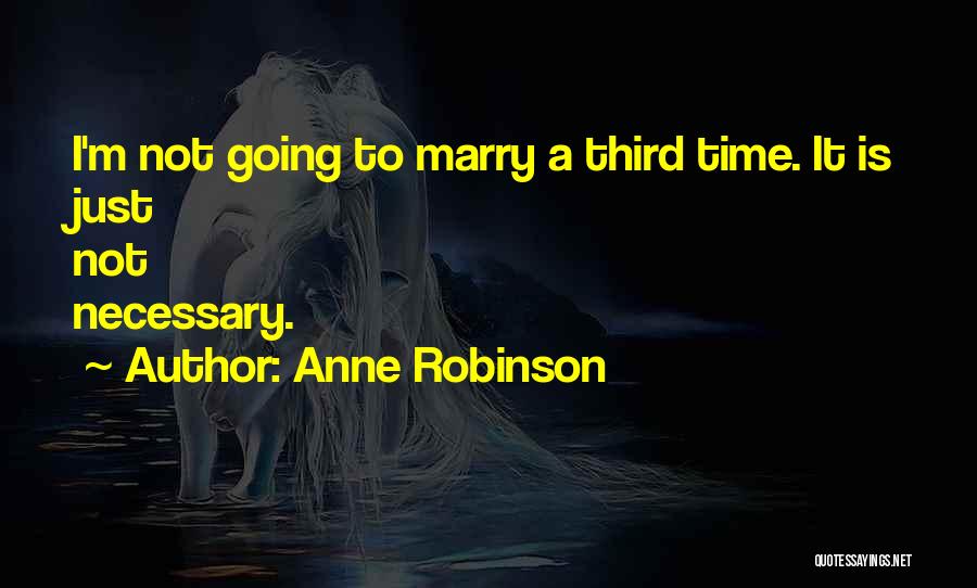 Anne Robinson Quotes 1334939