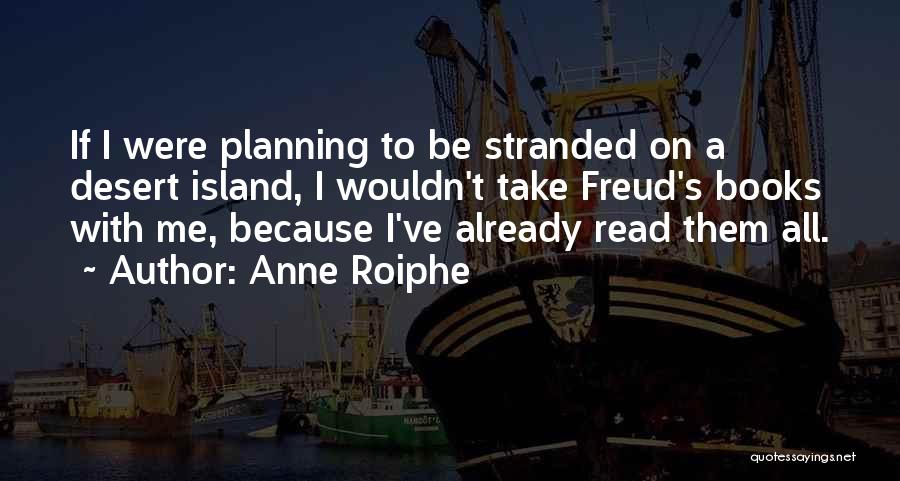 Anne Roiphe Quotes 1469760