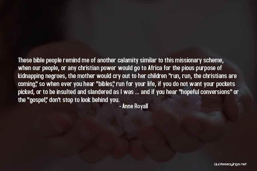 Anne Royall Quotes 449934