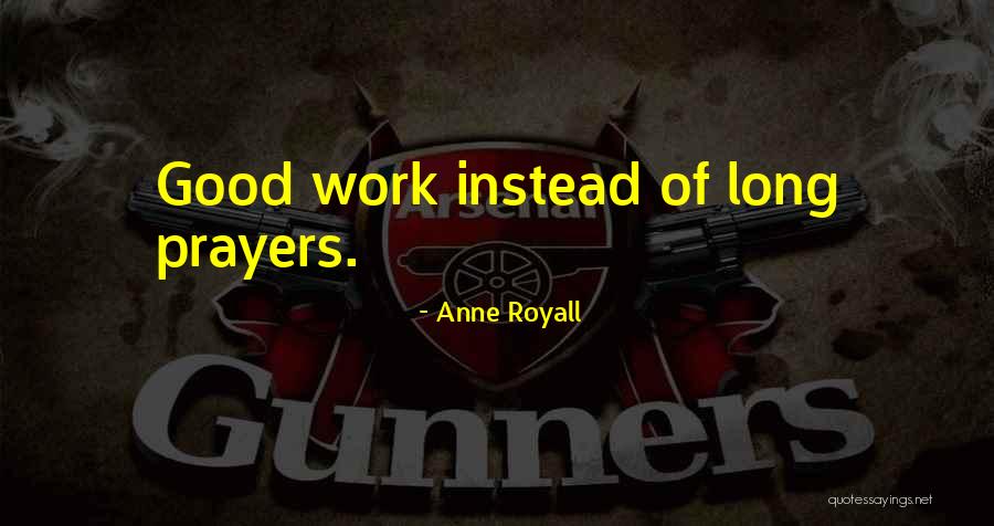 Anne Royall Quotes 710885