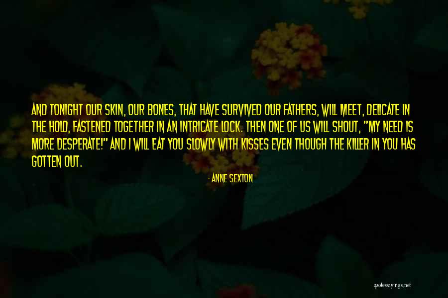 Anne Sexton Quotes 1655590 Anne Sexton Quotes 1655590