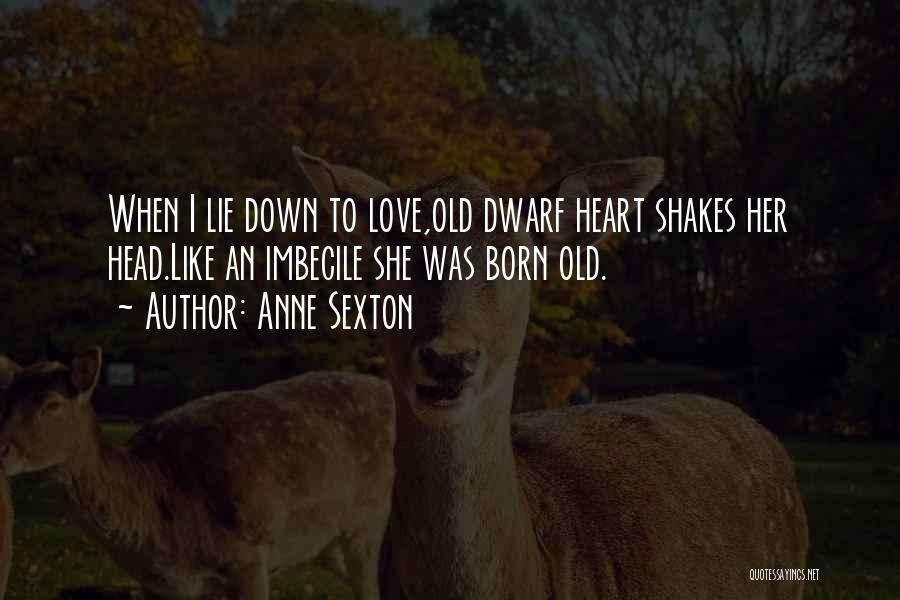 Anne Sexton Quotes 1786991