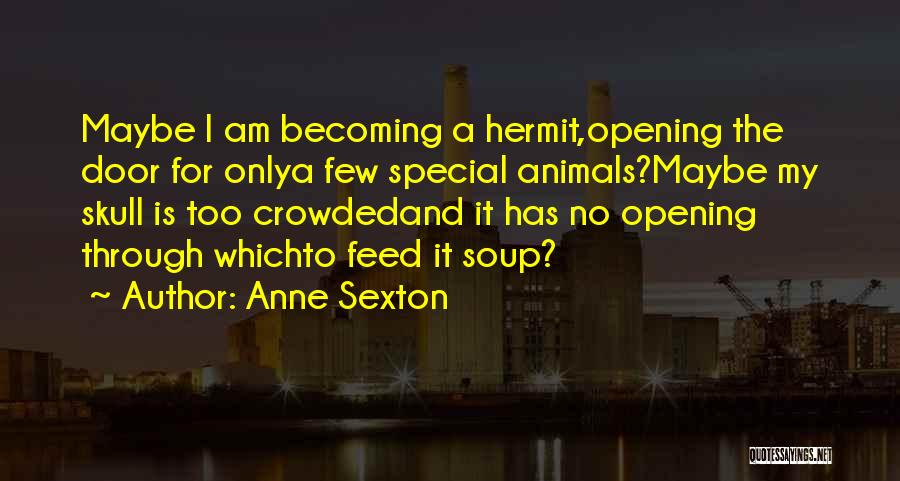 Anne Sexton Quotes 936278