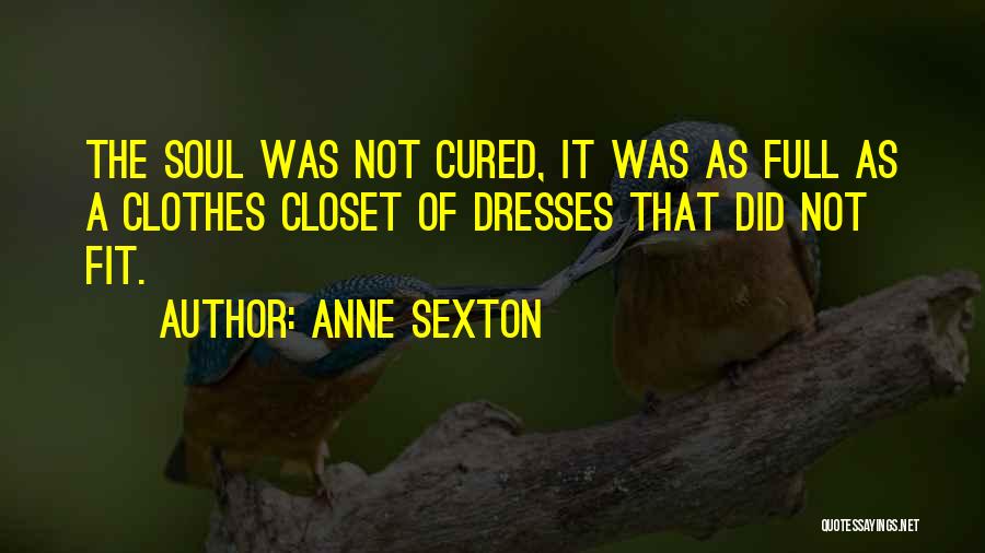 Anne Sexton Quotes 997722