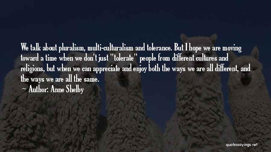 Anne Shelby Quotes 1238653