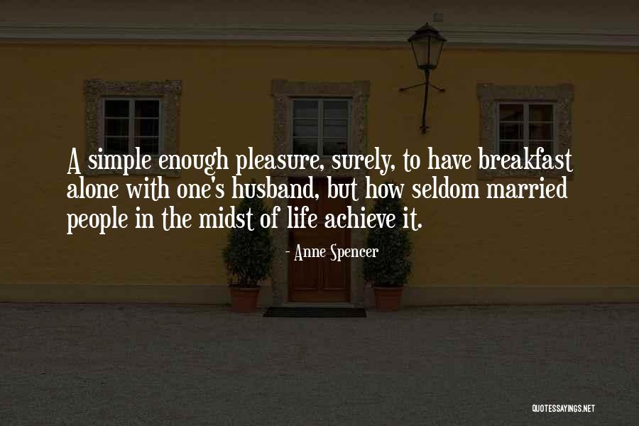 Anne Spencer Quotes 1455203