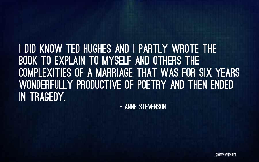 Anne Stevenson Quotes 121069