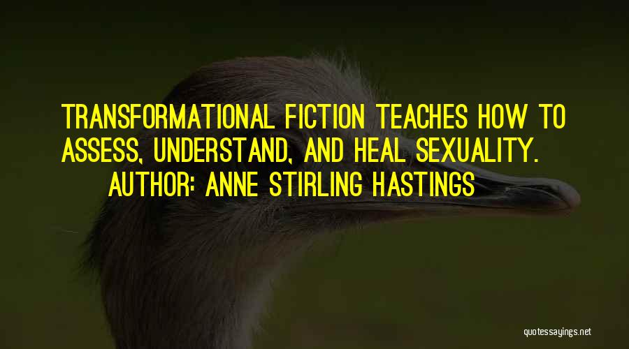 Anne Stirling Hastings Quotes 493170