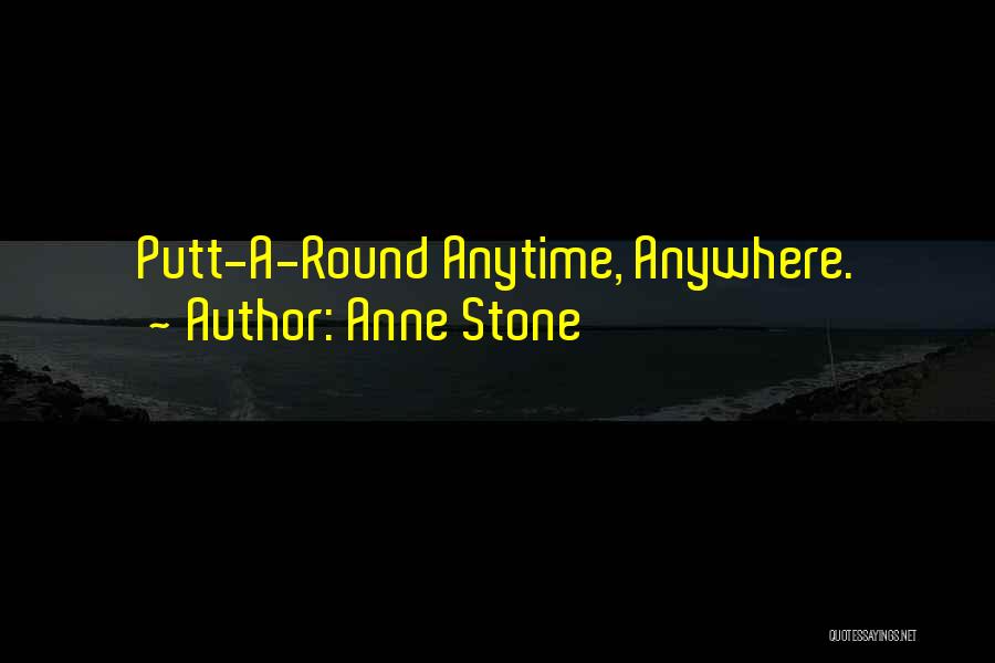 Anne Stone Quotes 2062089 Anne Stone Quotes 2062089