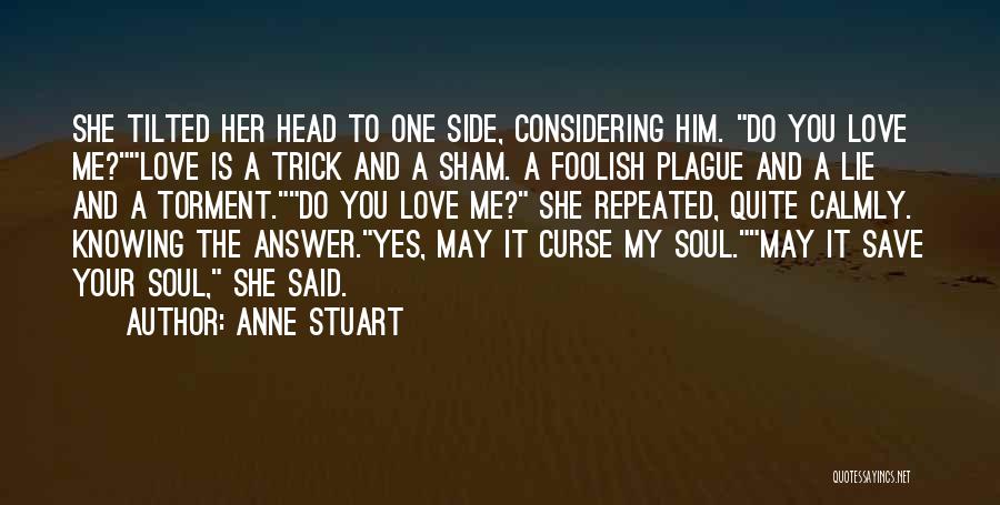 Anne Stuart Quotes 1236521