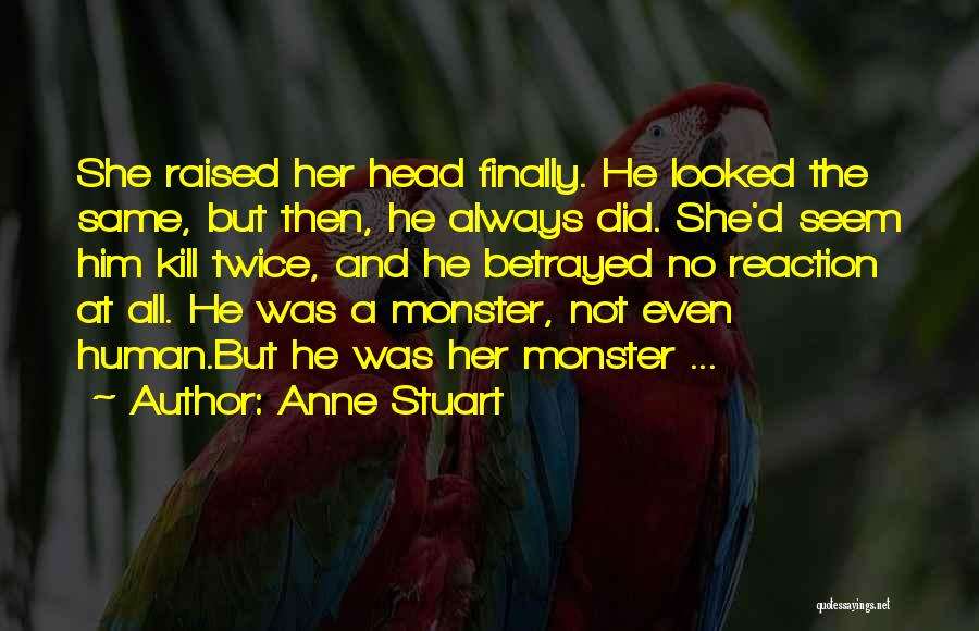 Anne Stuart Quotes 1264766