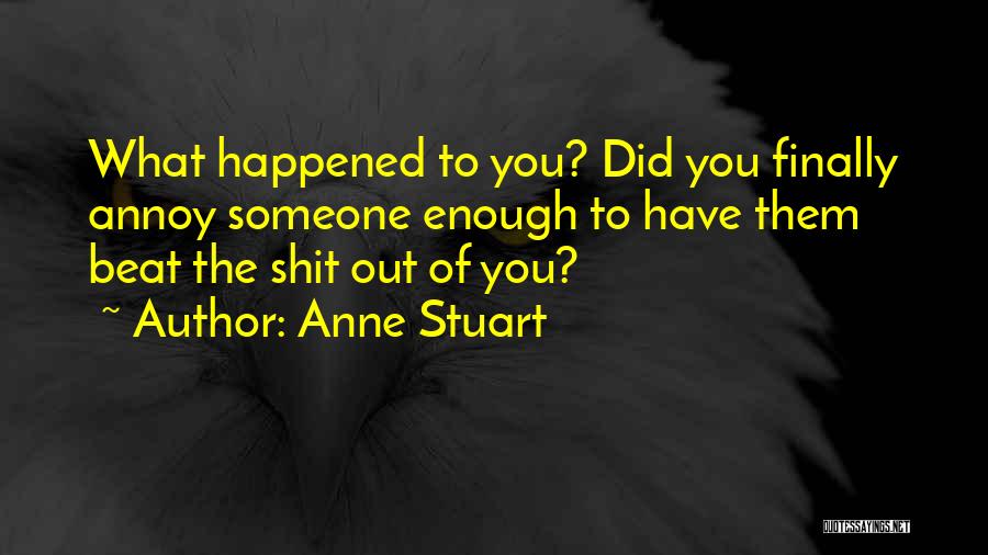Anne Stuart Quotes 1409480