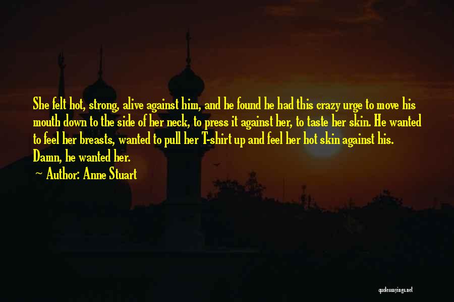 Anne Stuart Quotes 1606896